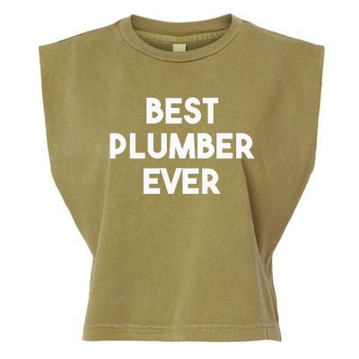 Best Plumber Ever Funny quote Plumbing Garment-Dyed Women's Muscle Tee