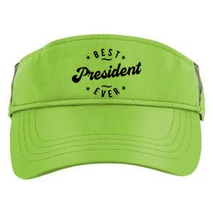 Best President Ever Adult Drive Performance Visor