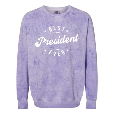 Best President Ever Colorblast Crewneck Sweatshirt