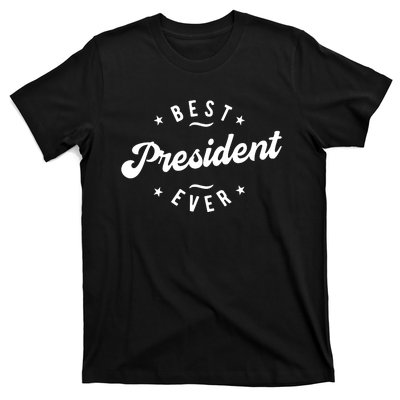 Best President Ever T-Shirt