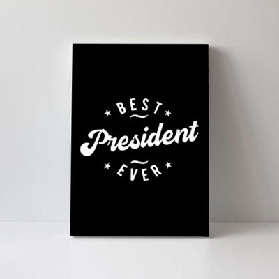 Best President Ever Canvas