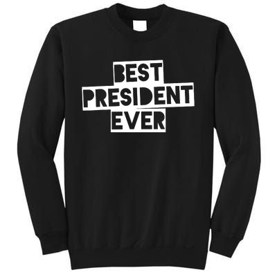 Best President Ever Sweatshirt