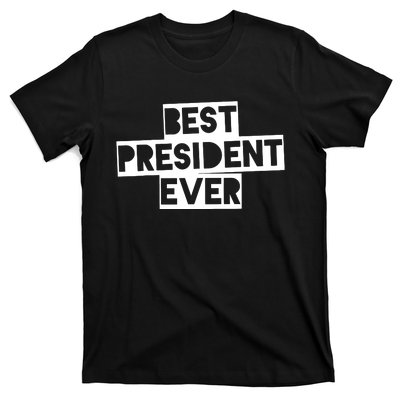 Best President Ever T-Shirt