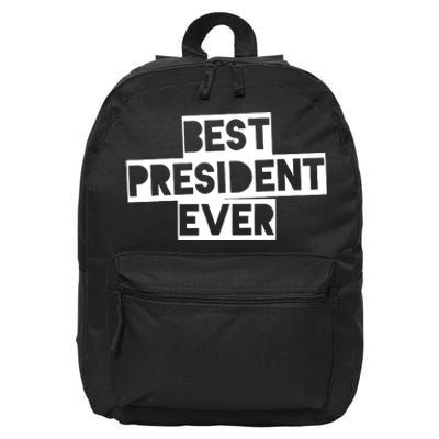 Best President Ever 16 in Basic Backpack