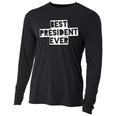 Best President Ever Cooling Performance Long Sleeve Crew