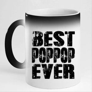 Best Poppop Ever Funny Grandpa Gift Papa Gift Father's Day Funny Gift 11oz Black Color Changing Mug