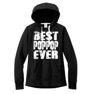 Best Poppop Ever Funny Grandpa Gift Papa Gift Father's Day Funny Gift Women's Fleece Hoodie