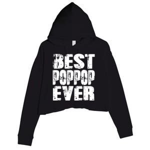 Best Poppop Ever Funny Grandpa Gift Papa Gift Father's Day Funny Gift Crop Fleece Hoodie