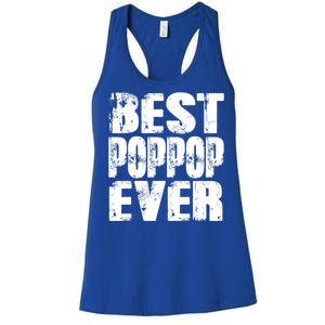 Best Poppop Ever Funny Grandpa Gift Papa Gift Father's Day Funny Gift Women's Racerback Tank