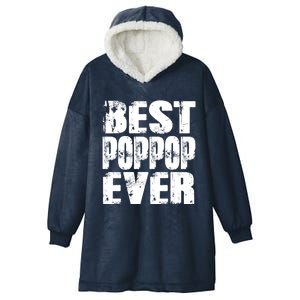 Best Poppop Ever Funny Grandpa Gift Papa Gift Father's Day Funny Gift Hooded Wearable Blanket