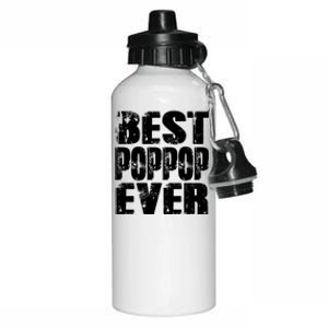 Best Poppop Ever Funny Grandpa Gift Papa Gift Father's Day Funny Gift Aluminum Water Bottle