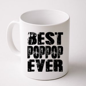 Best Poppop Ever Funny Grandpa Gift Papa Gift Father's Day Funny Gift Coffee Mug