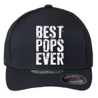 Best Pops Ever Father's Day Grandfather Flexfit Unipanel Trucker Cap