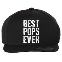 Best Pops Ever Father's Day Grandfather Wool Snapback Cap