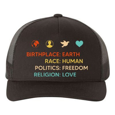 Birth Place Earth Race Human Politics Freedom Religion Love Yupoong Adult 5-Panel Trucker Hat