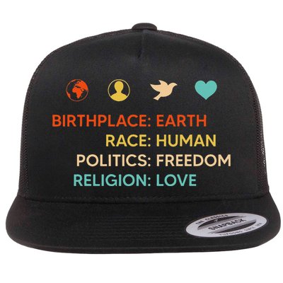 Birth Place Earth Race Human Politics Freedom Religion Love Flat Bill Trucker Hat