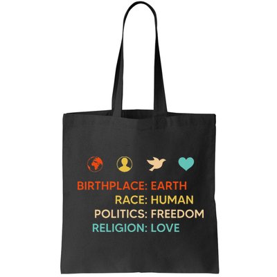 Birth Place Earth Race Human Politics Freedom Religion Love Bag