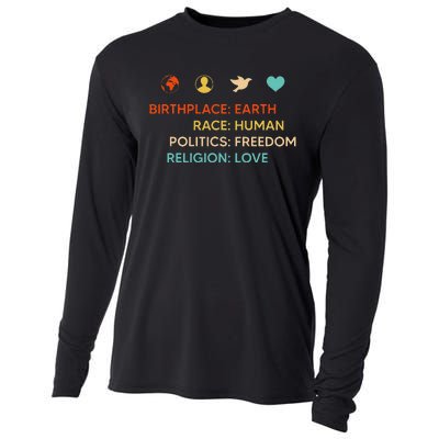 Birth Place Earth Race Human Politics Freedom Religion Love Cooling Performance Long Sleeve Crew