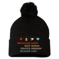 Birth Place Earth Race Human Politics Freedom Religion Love Pom Pom 12in Knit Beanie