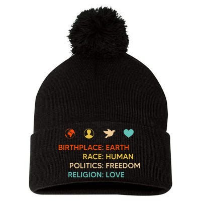 Birth Place Earth Race Human Politics Freedom Religion Love Pom Pom 12in Knit Beanie