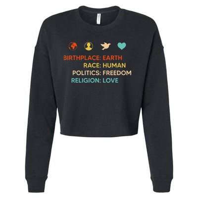 Birth Place Earth Race Human Politics Freedom Religion Love Cropped Pullover Crew