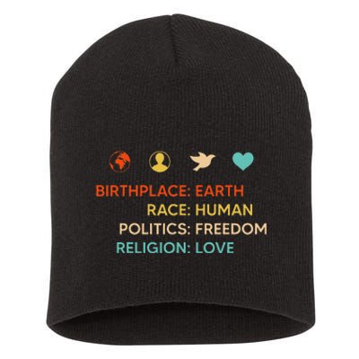 Birth Place Earth Race Human Politics Freedom Religion Love Short Acrylic Beanie