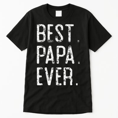 Best Papa Ever Father’s Day Gift For Papa Tall T-Shirt