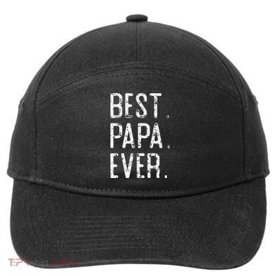 Best Papa Ever Father’s Day Gift For Papa 7-Panel Snapback Hat