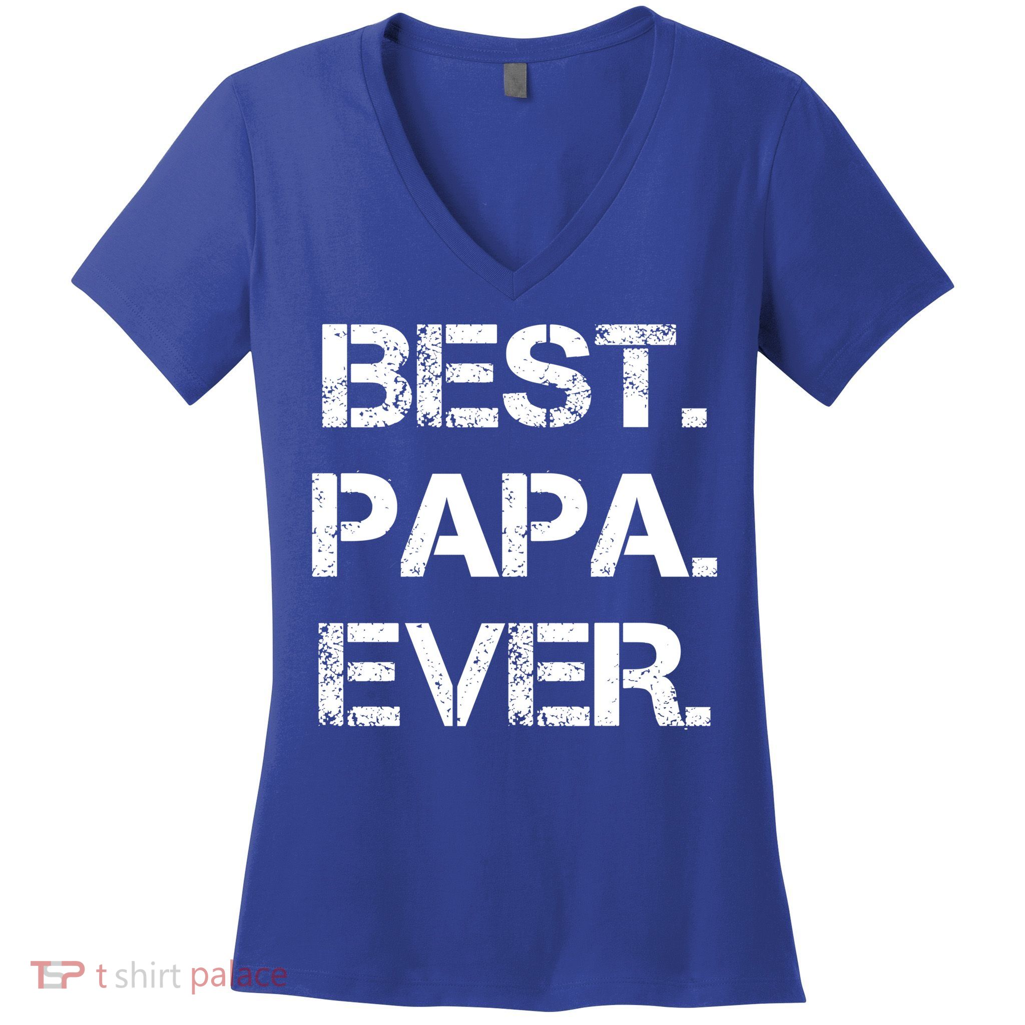 Best Papa Ever FatherS Day Gift Women's V-Neck T-Shirt