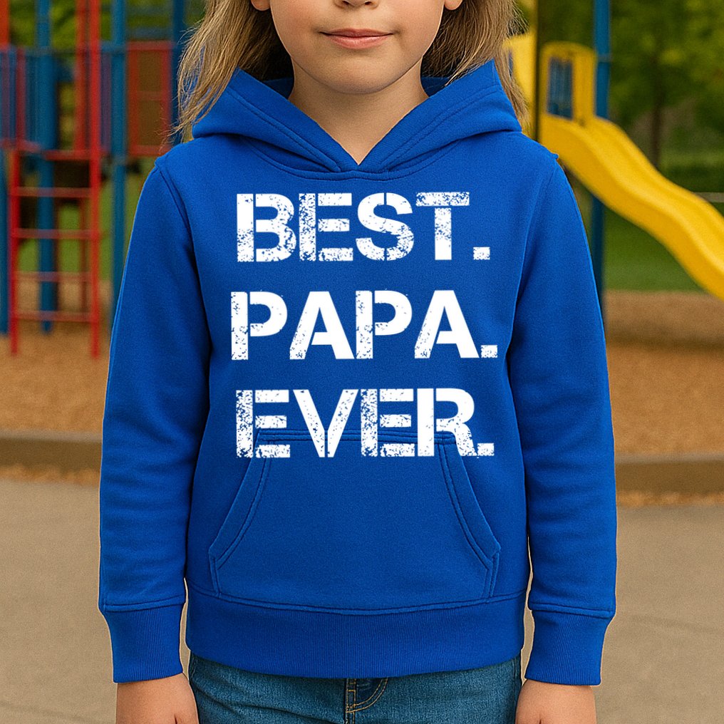 Best Papa Ever FatherS Day Gift Kids Hoodie
