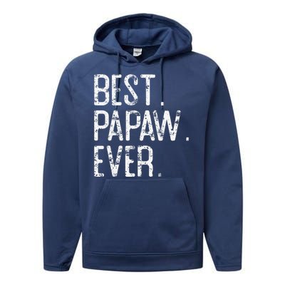 Best Papaw Ever Father’s Day Gift For Papaw Performance Fleece Hoodie