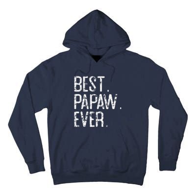 Best Papaw Ever Father’s Day Gift For Papaw Tall Hoodie