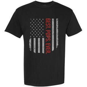 Best Pops Ever US American Flag Gifts For Father's Day Garment-Dyed Heavyweight T-Shirt