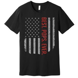 Best Pops Ever US American Flag Gifts For Father's Day Premium T-Shirt