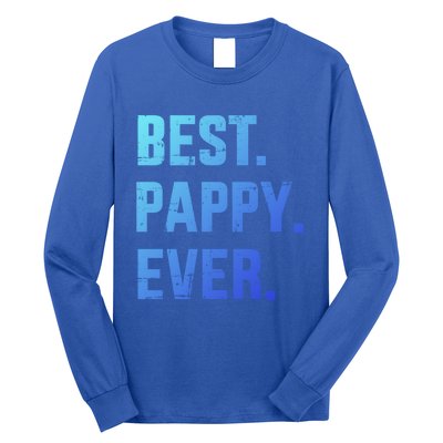 Best Pappy Ever For Dad And FatherS Day From Gift Long Sleeve Shirt