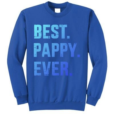 Best Pappy Ever For Dad And FatherS Day From Gift Sweatshirt