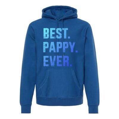 Best Pappy Ever For Dad And FatherS Day From Gift Premium Hoodie