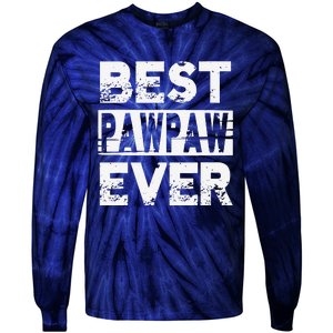 Best Pawpaw Ever Gift For Grandpa Fathers Day Tie-Dye Long Sleeve Shirt