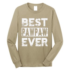 Best Pawpaw Ever Gift For Grandpa Fathers Day Long Sleeve Shirt