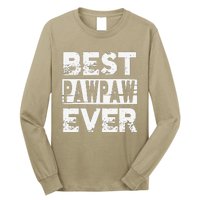 Best Pawpaw Ever Gift For Grandpa Fathers Day Long Sleeve Shirt