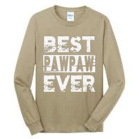 Best Pawpaw Ever Gift For Grandpa Fathers Day Tall Long Sleeve T-Shirt