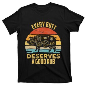 Bbq Pork Every Butt Deserves A Good Rub Pig Barbecue Griller T-Shirt