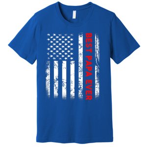 Best Papa Ever American Flag Funny Gift For Grandpa Fathers Day Gift Premium T-Shirt