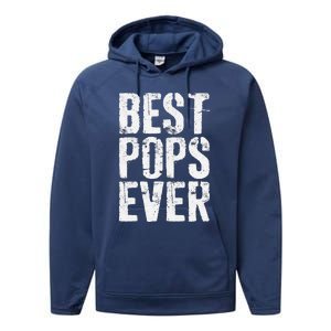 Best Pops Ever Fathers Day Grandfather Performance Fleece Hoodie