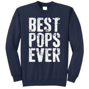 Best Pops Ever Fathers Day Grandfather Sweatshirt