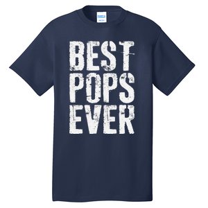 Best Pops Ever Fathers Day Grandfather Tall T-Shirt