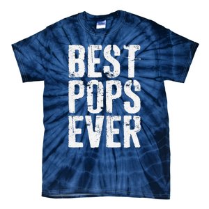 Best Pops Ever Fathers Day Grandfather Tie-Dye T-Shirt