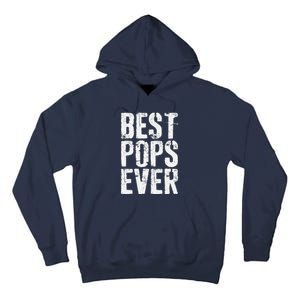 Best Pops Ever Fathers Day Grandfather Tall Hoodie