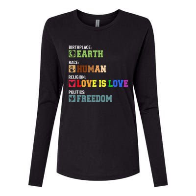 Birth Place Earth Race Human Politics Freedom Religion Love Womens Cotton Relaxed Long Sleeve T-Shirt