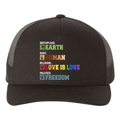 Birth Place Earth Race Human Politics Freedom Religion Love Yupoong Adult 5-Panel Trucker Hat